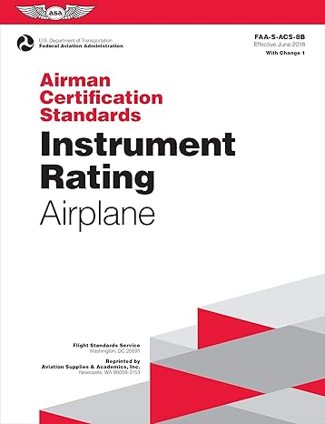 airman certification standards instrument rating airplane faa s acs 8b june 28th, 2019th edition federal