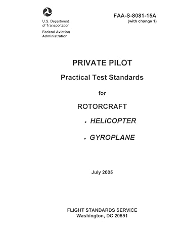 faa s 8081 15a private pilot practical test standards for rotorcraft helicopter gyroplane 1st edition luc