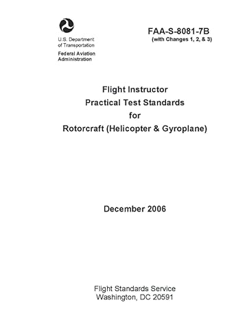 faa s 8081 7b flight instructor practical test standards for rotorcraft 1st edition luc boudreaux ,federal