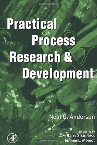 practical process research and development 1st edition neal g anderson 1483299775, 978-1483299778