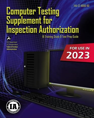 computer testing supplement for inspection authorization faa ct 8080 8d 1st edition u s department of