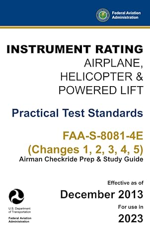 instrument rating airplane helicopter and powered lift practical test standards faa s 8081 4e 1st edition u s