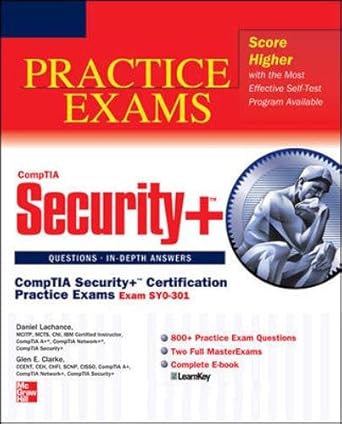 comptia security+ certification practice exams 1st edition daniel lachance ,glen e clarke 0071771204,