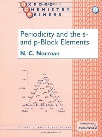 periodicity and the s and p block elements 1st edition nicholas c norman b00c7girku