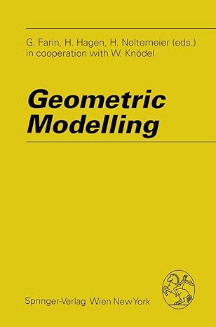 geometric modelling 1st edition gerald farin ,h hagen ,h noltemeier ,w knodel 3211823999, 978-3211823996