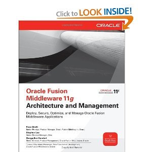 oracle fusion middleware 11g architecture and management 1st edition stephen lee b006xz500g