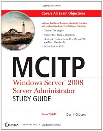 mcitp windows server 2008 server administrator study guide 1st edition darril gibson 0470293152,