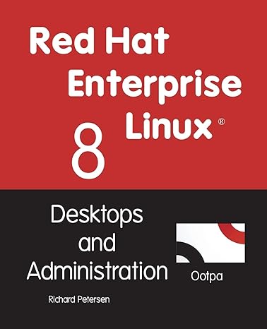 red hat enterprise linux 8 1st edition richard petersen 1949857077, 978-1949857078