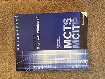 mcts guide to microsoft windows 7 1st edition byron wright ,leon plesniarski 1111309779, 978-1111309770