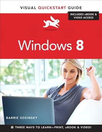 windows 8 visual quickstart guide pap/psc edition barrie sosinsky 0321888952, 978-0321888952