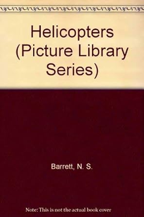 helicopters 1st edition n s barrett 0531151409, 978-0531151402