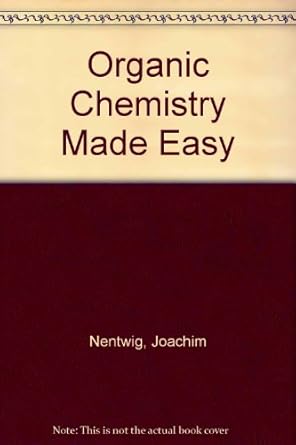 organic chemistry made easy 1st edition joachim nentwig ,manfred kreuder ,karl morgenstern 0471188271,