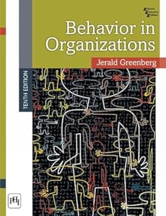 behavior in organizations 10th edition jerald greenberg robert baron 8120346025, 978-8120346024