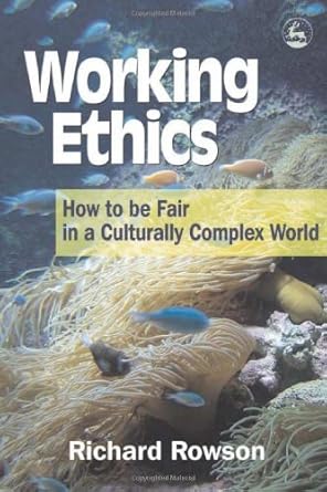 working ethics 1st edition 1st edition richard rowson b0087pda3e