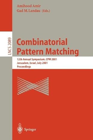 combinatorial pattern matching 1st edition amihood amir ,gad m landau 3540829431, 978-3540829430