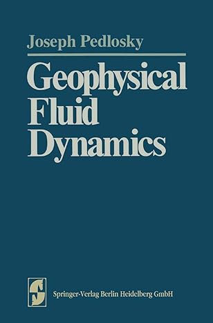 geophysical fluid dynamics 1982nd edition joseph pedlosky 3540907459, 978-3540907459