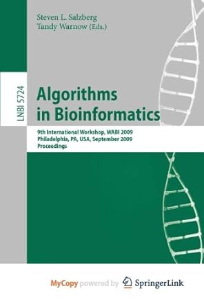 algorithms in bioinformatics 1st edition steven l salzberg ,tandy warnow 3642042422, 978-3642042423