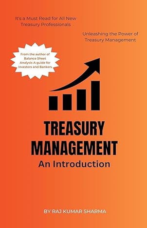 treasury management an introduction 1st edition sharma raj kumar b0cgmkj6d6, 979-8223512561