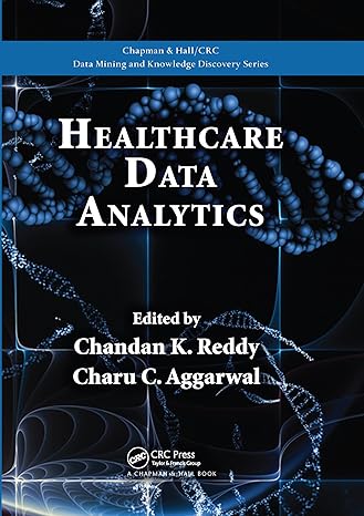 healthcare data analytics 1st edition chandan k reddy ,charu c aggarwal 036757568x, 978-0367575687