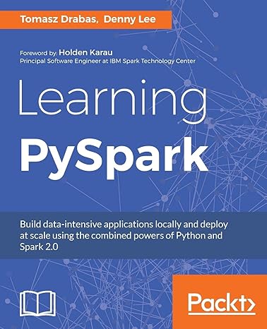 learning pyspark 1st edition tomasz drabas ,denny lee 1786463709, 978-1786463708