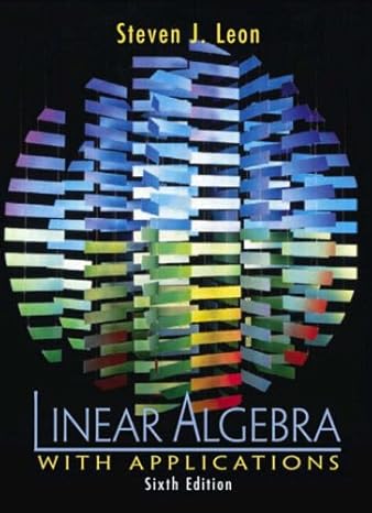 linear algebra with applications 1st edition  1405810769, 978-1405810760