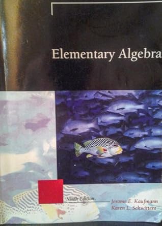 elementary algebra nin edition jerome e kaufmann/karen l schwitters 1111296022, 978-1111296025