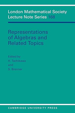 representations of algebras and related topics 1st edition h tachikawa ,s brenner 0521424119, 978-0521424110