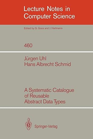 a systematic catalogue of reusable abstract data types 1990th edition jurgen uhl ,hans a schmid 3540532293,