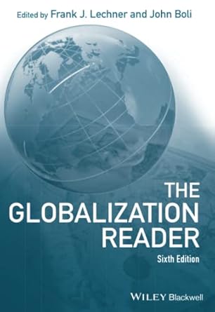 the globalization reader 6th edition frank j lechner ,john boli 1119409942, 978-1119409946