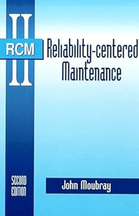 reliability centered maintenance 2nd edition john moubray 0831131462, 978-0831131463