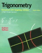 trigonometry enhanced with graphing utilities 1st edition sulivan b0044l0luk