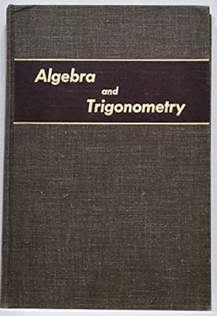 algebra and trigonometry 1st edition alvin k bettinger b0007j1eya