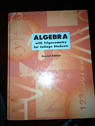 algebra with trigonometry for college students 2nd edition  0536413355, 978-0536413352