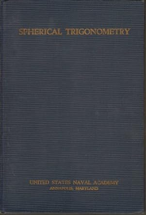 spherical trigonometry 1st edition harry townsend muhly b0007ewvw4