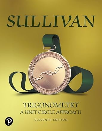 trigonometry a unit circle approach 11th edition michael sullivan 0134997395, 978-0134997391