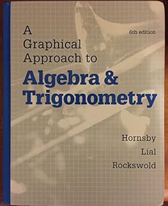 a graphical approach to algebra and trigonometry 6th edition john hornsby ,margaret lial ,gary rockswold