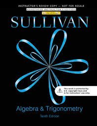 algebra and trigonometry annotated instructors edition michael sullivan 0321999401, 978-0321999405