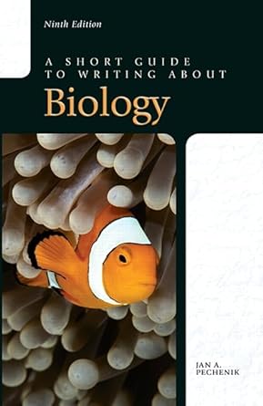 short guide to writing about biology a 9th edition jan pechenik 0321984250, 978-0321984258