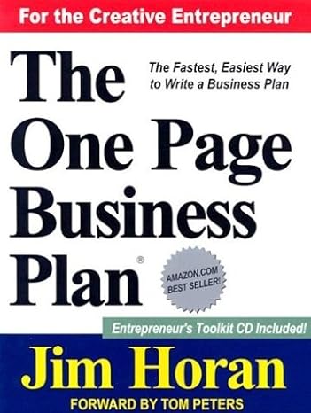 the one page business plan for the creative entrepreneur 1st edition jim horan ,tom peters 1891315099,