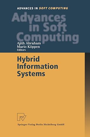 hybrid information systems 2002nd edition ajith abraham ,mario koppen 3790814806, 978-3790814804