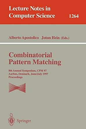 combinatorial pattern matching 1st edition alberto apostolico 3540632204, 978-3540632207