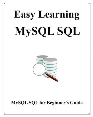 easy learning mysql sql sql for beginners guide 1st edition yang hu 1093785616, 978-1093785616