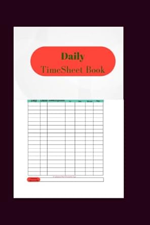 daily timesheet book daily timesheet book 1st edition zagun za b0b1vkzprk, 979-8826152485