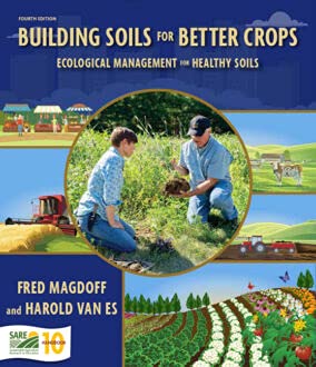 building soils for better crops ecological management for healthy soils 1st edition fred magdoff ,harold van