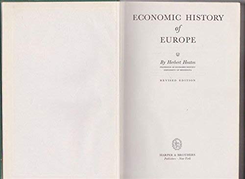 economic history of europe revised edition herbert heaton 0063562103, 978-0063562103