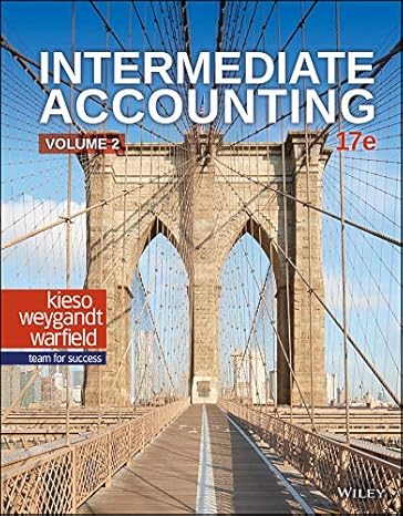 intermediate accounting volume 2 17th edition donald e kieso ,jerry j weygandt ,terry d warfield 1119613760,