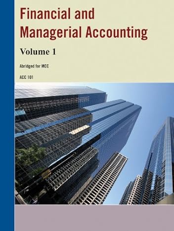 financial and managerial accounting volume 1 1st edition wiley custom learning solutions 1118464230,