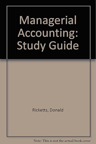 managerial accounting study guide 1st edition donald ricketts ,jack gray 0395571901, 978-0395571903