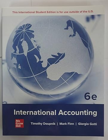 international accounting ise 1st edition timothy doupnik ,mark finn ,giorgio gotti 1266203893, 978-1266203893