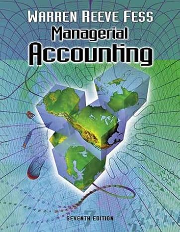 managerial accounting 7th edition carl s warren ,james m reeve ,philip e fess 0324025386, 978-0324025385